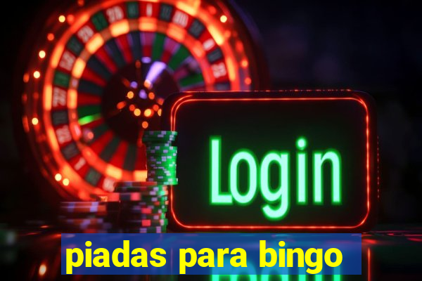 piadas para bingo